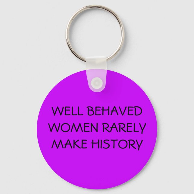 WELL-BEHAVED WOMEN - keychain (Front)