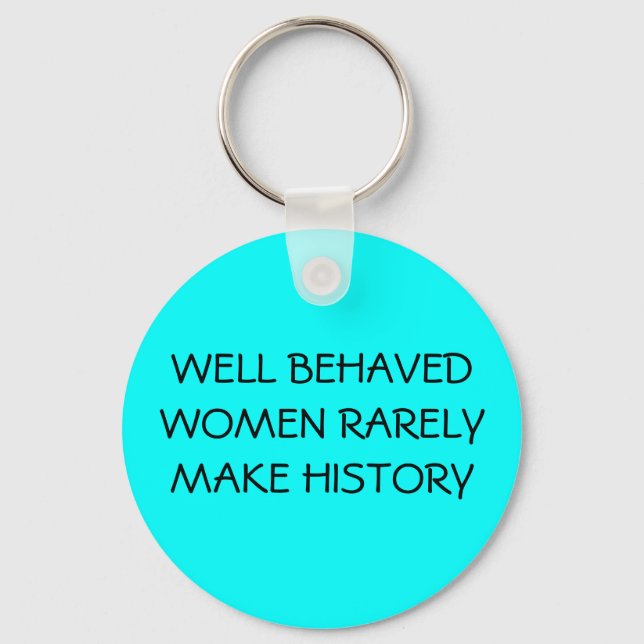 WELL-BEHAVED WOMEN - keychain (Front)