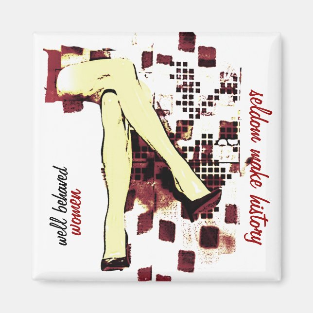 well behaved women magnet (Front)