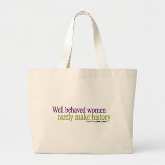 Well Behaved Women Quote Large Tote Bag