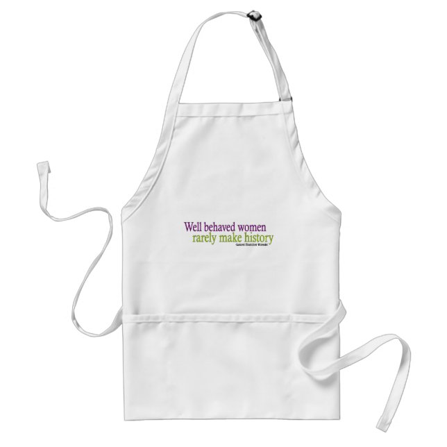 Well Behaved Women Quote Standard Apron (Front)