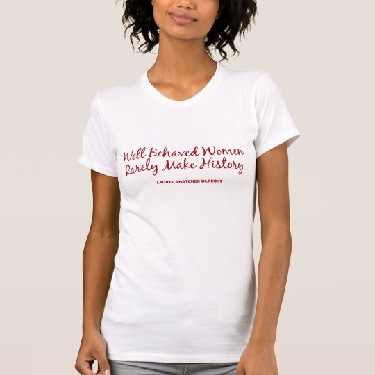 Well Behaved Women (Red Script) T-Shirt