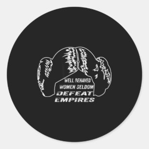 Well Behaved Women Seldom Defeat Emres Vintage Quo Classic Round Sticker