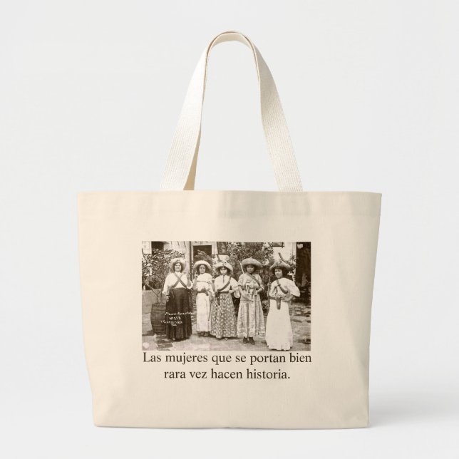 Well behaved women seldom make history. large tote bag (Front)