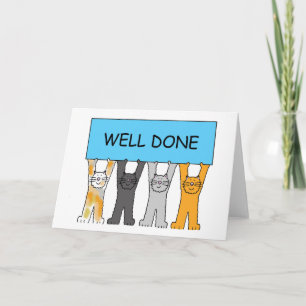 Well Done, Cartoon Cats. Card