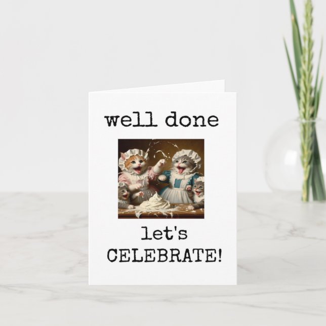 Well Done, Congratulations, Celebrate, Crazy Cats  Card (Front)