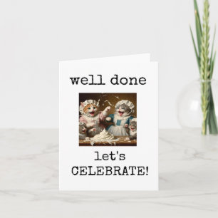 Well Done, Congratulations, Celebrate, Crazy Cats Card
