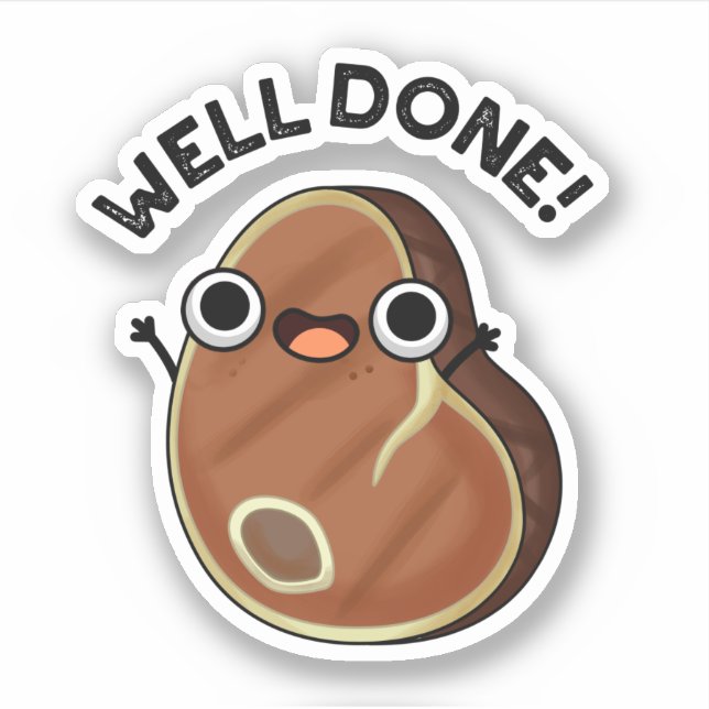 Well Done Funny Steak Pun (Front)