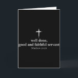 Well Done Good And Faithful Servant Christian Bibl Card<br><div class="desc">Well Done Good And Faithful Servant Christian Bible Verse</div>