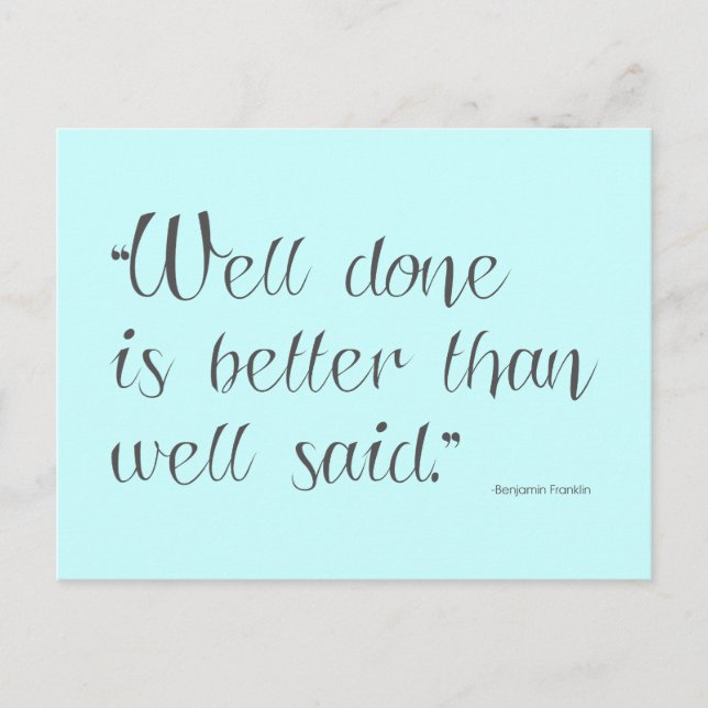 Well done is better - motivational postcard (Front)