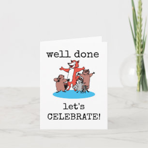 Well Done, Let's Celebrate, Cute Congrats Card
