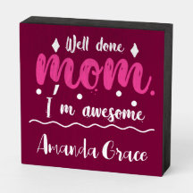 Well Done Mum I'm Awesome Pretty Pink 