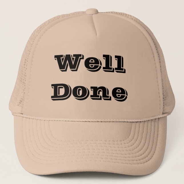 Well Done on a Khaki Trucker Hat (Front)