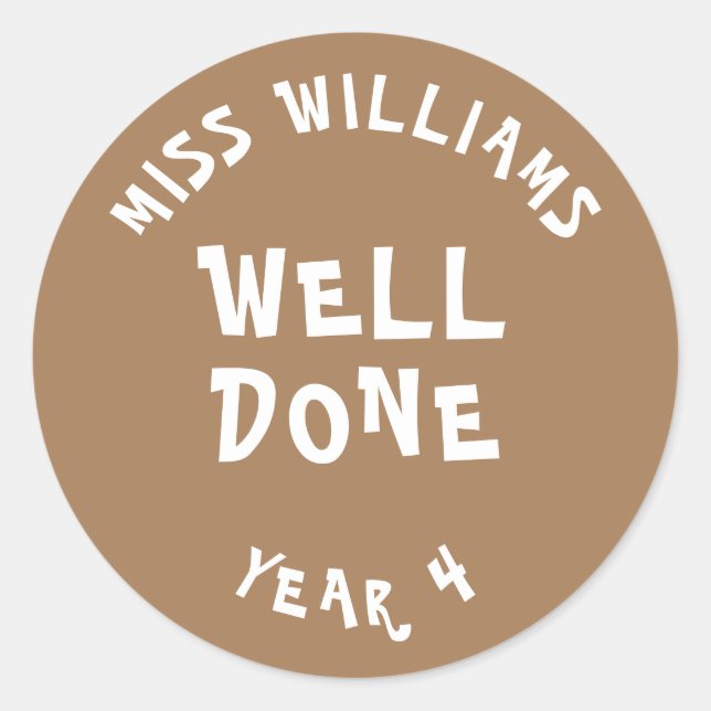 Well Done Personalised Teacher Encouragement Gold Classic Round Sticker (Front)