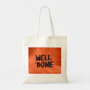 Well Done Recognition Positive Praise for Students Tote Bag