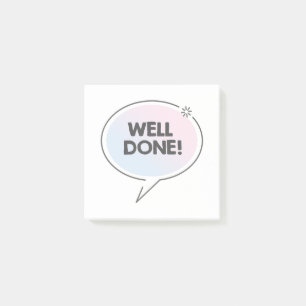 Well done speech bubble post-it notes