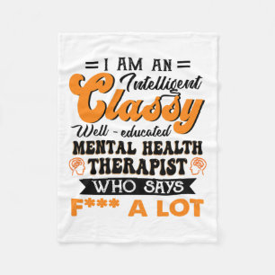 Well Educated Mental Health Therapist Who Say F Fu Fleece Blanket