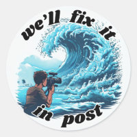 We'll Fix It In Post - Tsunami