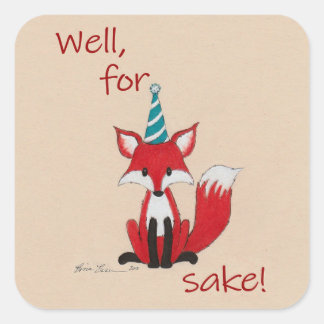 Well for fox sake! silly play on words cute square sticker