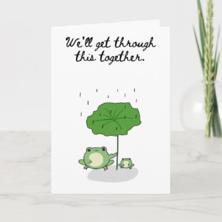 We'll Get Through This Together Two Frogs Card