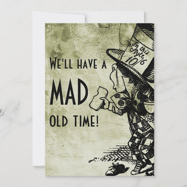 We'll Have A Mad Old Time! (Mad Hatter - green) Invitation (Front)