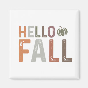Well Hello Fall Magnet