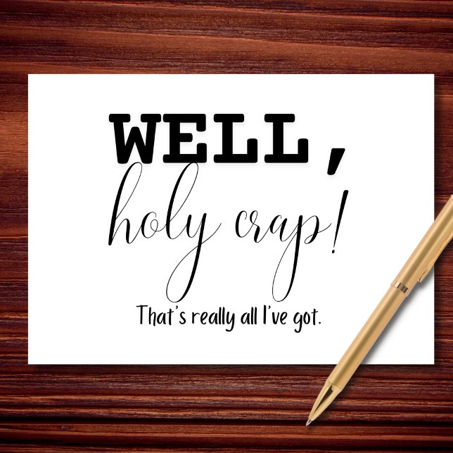 Well, Holy Crap Minimal Sympathy Card (Creator Uploaded)