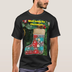 Well hung for Christmas. T-Shirt
