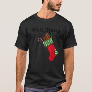 Well Hung Funny Christmas Stocking T-Shirt