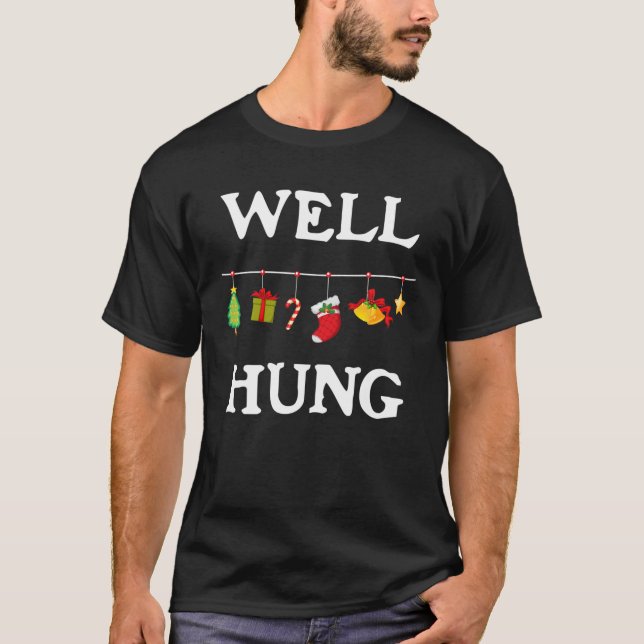 Well Hung Funny Dirty Christmas T-Shirt (Front)