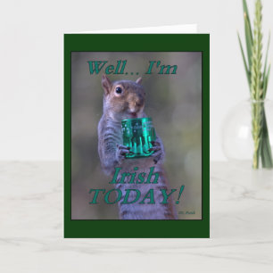 Well … I’m Irish TODAY! Card