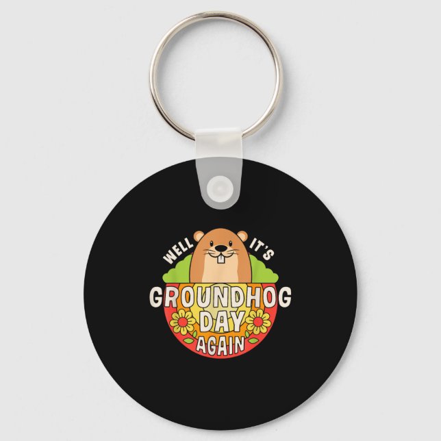 Well Its Groundhog Day Again Funny Retro Rainbow F Key Ring (Front)