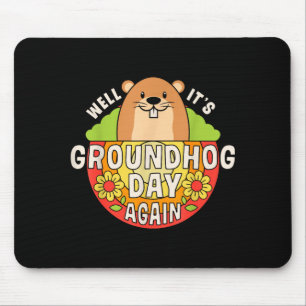 Well Its Groundhog Day Again Funny Retro Rainbow F Mouse Mat