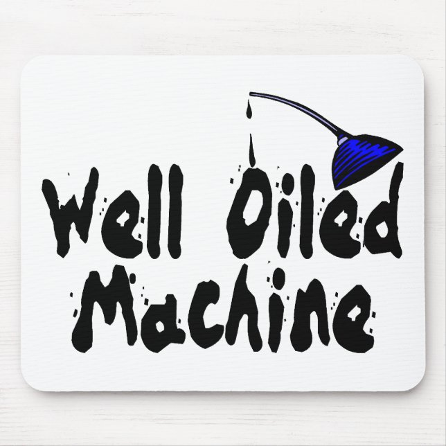 Well Oiled Machine Mouse Mat (Front)