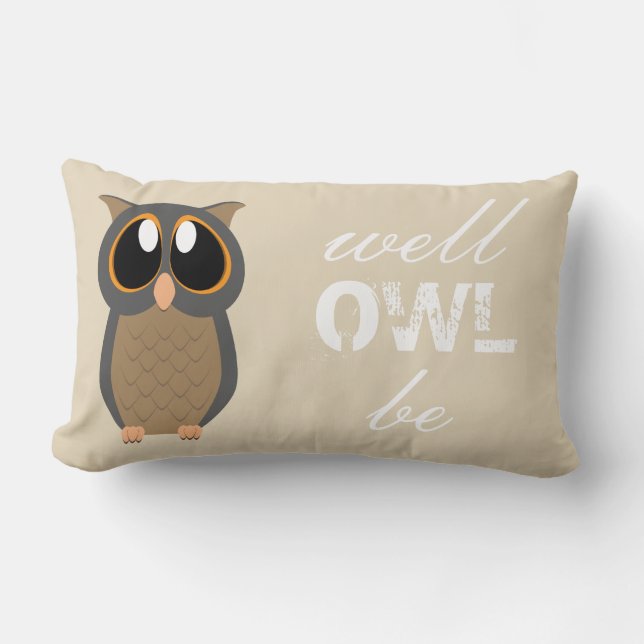 Well Owl Be! - owl pillow (Front)