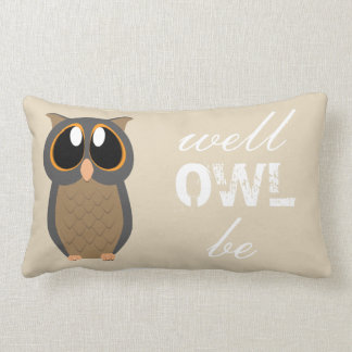 Well Owl Be! - owl pillow