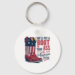 We'll Put A Boot In Your Western Cowgirl 4th Of Ju Key Ring