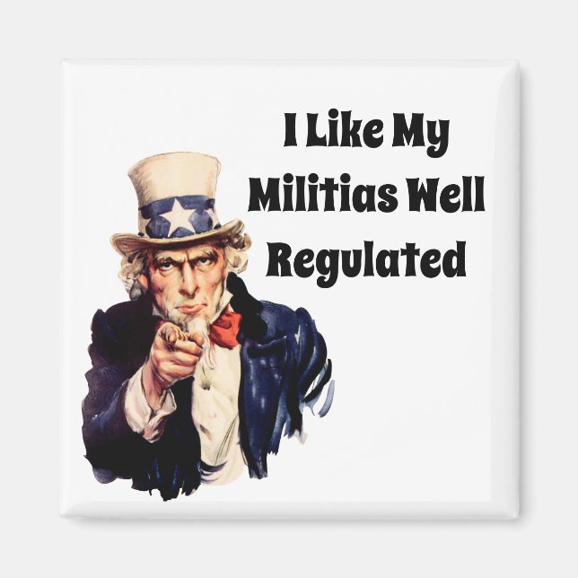 Well Regulated Militia Magnet (Front)