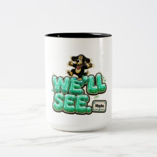 We'll See Maybe Funny Sarcastic Two-Tone Coffee Mug