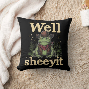 Well Sheeyit Funny Cowboy Frog Western Humour Meme Cushion