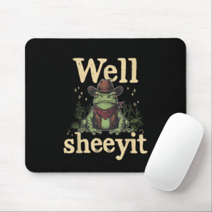 Well Sheeyit Funny Cowboy Frog Western Humour Meme Mouse Mat
