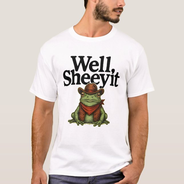 Well Sheeyit T-Shirt (Front)