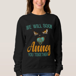 We'll Tease You Together Soon Big Brother Brothe Sweatshirt
