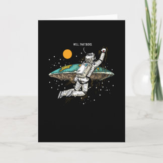 Well That Sucks Flat Earth Card