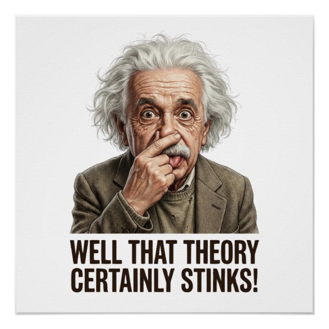Well That Theory Certainly Stinks! Poster (Front)