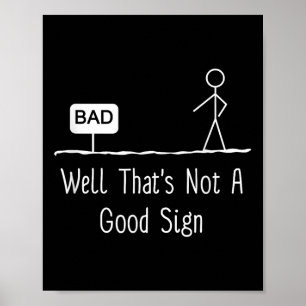 Well Thats Not A Good Sign Funny Stick Figure Fami