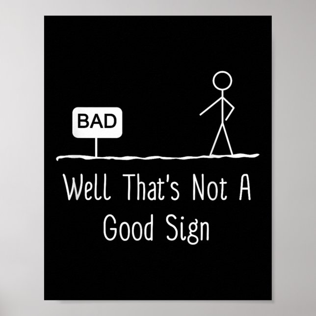 Well Thats Not A Good Sign Funny Stick Figure Fami (Front)