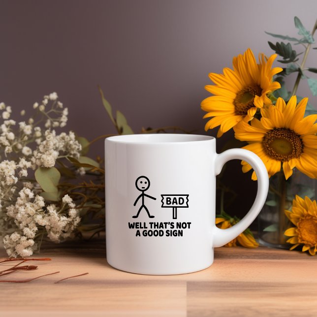 Well That's Not A Good Sign Meme Mug (Creator Uploaded)