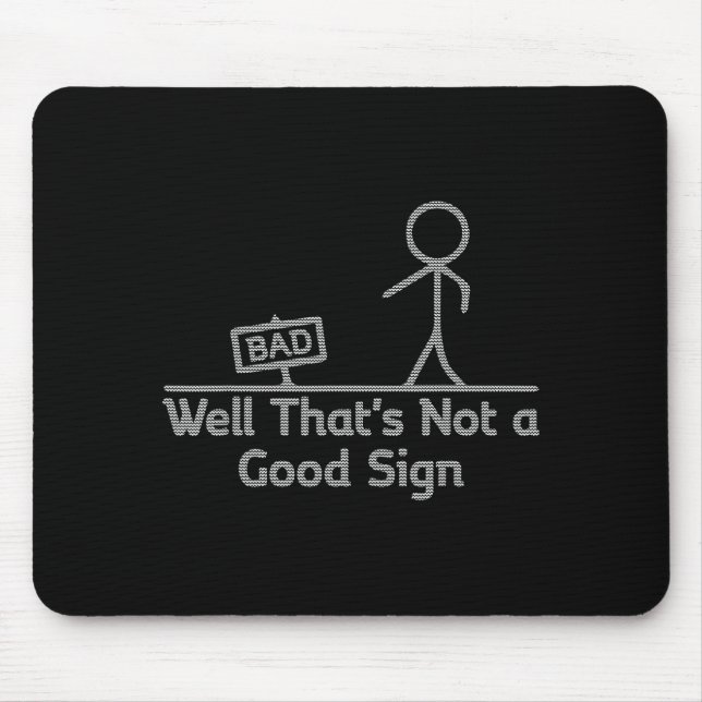 Well That's Not A Good Sign Ugly Christmas Funny  Mouse Mat (Front)