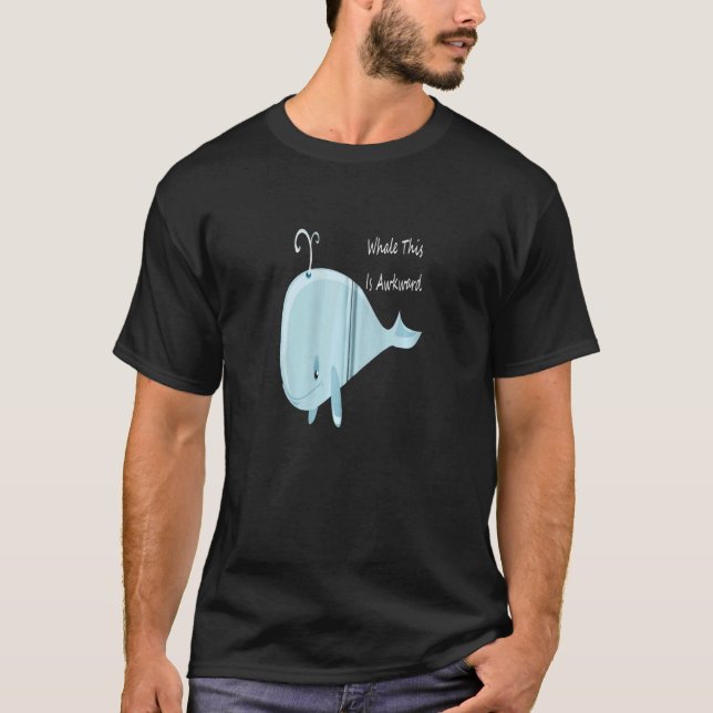 Well This Is Awkward  Whale This Is Awkward Zip Ho T-Shirt (Front)